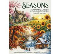 SEASONS: 12 Enchanting Landscapes: A Premium Cross Stitch Pattern Collection