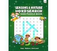 Seasons and Nature Word Search: Fun & Educational Word Search Puzzles About Seasons, Weather, and the Natural World for Kids Ages 4-8 (Kids Big Fun ... - Animals, Vehicles & Ocean Creatures)