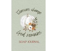Seasons Change SOAP Journal: Bible Study Guide