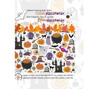 Seasons Coloring Book Series: Autumn-Halloween/Serie Estaciones Libro de Colorear: Otoño-Halloween: A book for color, cut out and decorate for kids, ... y decorar para niños, padres y maestras.