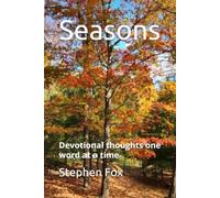 Seasons: Devotional thoughts one word at a time