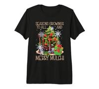 Seasons Growings To All and Merry Mulch Christmas Gardening Camiseta Premium