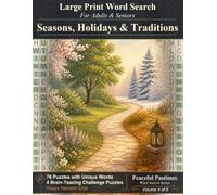 Seasons, Holidays & Traditions Word Search: 80 Relaxing Large Print Word Search Puzzles for Adults and Seniors (Peaceful Pastimes Word Search)