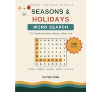 Seasons & Holidays Word Search: 100 Large Print Puzzles for Every Season of the Year - Easy-to-Read Puzzle Book for Adults and Seniors