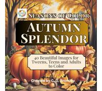 Seasons of Color: Autumn Splendor