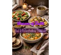 Seasons of Faith: Lent & Easter Cooking Traditions (Easter and Lent Season)