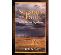 Seasons of Faith: Trusting Jesus with Every Outcome: 2 (Throughline)