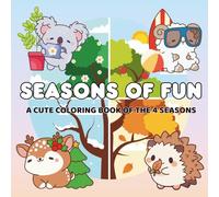 Seasons of Fun: A cute Coloring Book of the 4 Seasons