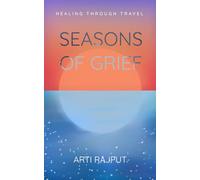 Seasons of Grief: Poetry on Healing Through Travel