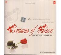 Seasons of Love Shayad Yaho To Pyar Hai: 36 Songs on 2 CDs