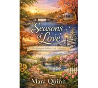 Seasons of Love: The Complete Willow Creek Collection