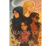 Seasons of Me: A girls guide to the power of her cycle