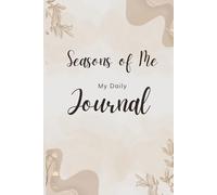 Seasons of me: Daily journal