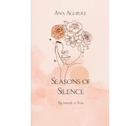 Seasons of Silence-My moments in poems