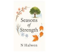Seasons of Strength: Quotes for Growth, Change, and the Journey Within