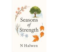 Seasons of Strength: Quotes for Growth, Change, and the Journey Within