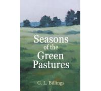 Seasons of the Green Pastures