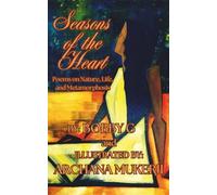 Seasons of the Heart: Poems on Nature, Life, and Metamorphosis