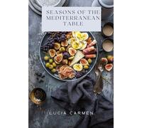 Seasons of the Mediterranean Table