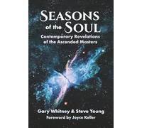 Seasons of the Soul: Contemporary Revelations of the Ascended Masters