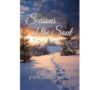 Seasons of the Soul: The Poet's Song