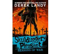 Seasons of War: The Sunday Times bestselling dark fantasy adventure for children aged 11+: (13) (Skulduggery Pleasant)