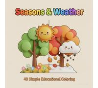 Seasons & Weather: 40 Simple Educational Coloring