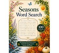 Seasons Word Search: 100 Relaxing Seasonal Word Search Puzzles for Adults, Seniors & Teens