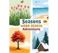Seasons Word Search Adventure: 50 Engaging and Educational Word Puzzles for Curious Kids plus 10 Bonus Coloring Pages!