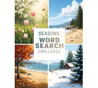 Seasons Word Search Challenge: Strengthen Vocabulary, Memory, and Thinking Skills with 50 Challenging Puzzles plus 10 Bonus Coloring Pages!