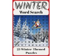 Seasons Word Search Puzzle Book: Winter-Themed For Adults: (25 Puzzles) That Takes You On A Winter Adventure (Seasons Word Search Puzzle Books For Adults)