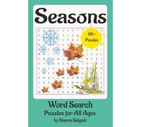 Seasons Word Search Puzzle Book: Word Search with Easy-to-Read Puzzles about Seasons- Winter, Spring, Summer, Autumn- Weather, Nature and ... Special Occasions, Holidays, and Free Time