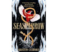 Seasparrow: The epic fantasy adventure for fans of Throne of Glass and Six of Crows (Graceling Realm 5)