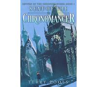 Seat of the Chronomancer (Return of the Chronomancers)