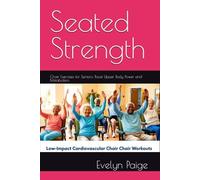 Seated Strength:: Chair Exercises for Seniors: Boost Upper Body Power and Metabolism