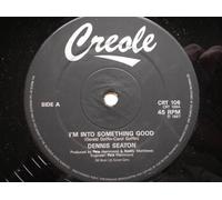 Seaton, Dennis I'm Into Something Good 12" Creole CRT106 EX 1987 12 inch
