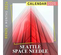 Seattle Space Needle 2025: 18 Months of Stunning Views of Seattle's Skyline, Ideal for Planning and Staying Inspired
