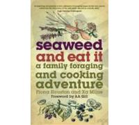 Seaweed And Eat It (ebook)