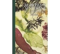 Seaweed's Sentiment and: Other Haiku from the Heart
