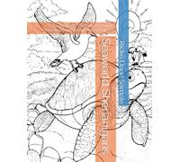 Seaworld Shenanigans: 62 Zentangle Patterns of Playful, Humorous, and Tricky Ocean Animals