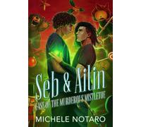 Seb & Ailin: Case of the Murderous Mistletoe