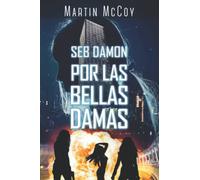 Seb Damon. Por las bellas damas
