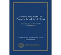 Sebacic acid from the People's Republic of China: [investigation no. 731-TA-653 (preliminary)]