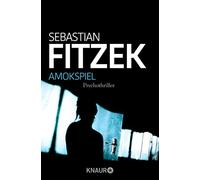 Sebastian Fitze Amokspiel: Psychothriller Packender Nervenkitzel (Tapa blanda)