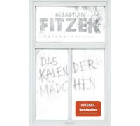 Sebastian Fitze Das Kalendermädchen: Psychothriller Der Thriller (Tapa blanda)