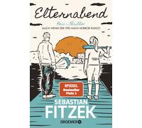 Sebastian Fitze Elternabend: Kein Thriller (Auch wenn der Titel na (Tapa blanda)