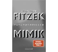 Sebastian Fitze Mimik: Psychothriller SPIEGEL Bestseller Platz (Tapa blanda)