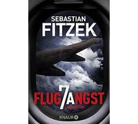Sebastian Fitzek Flugangst 7A: Psychothriller (Tapa blanda)