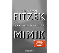 Sebastian Fitzek Mimik: Psychothriller SPIEGEL Bestseller Platz 1 (Tapa dura)