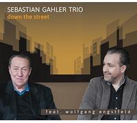 Sebastian Gahler Trio - Down the street
